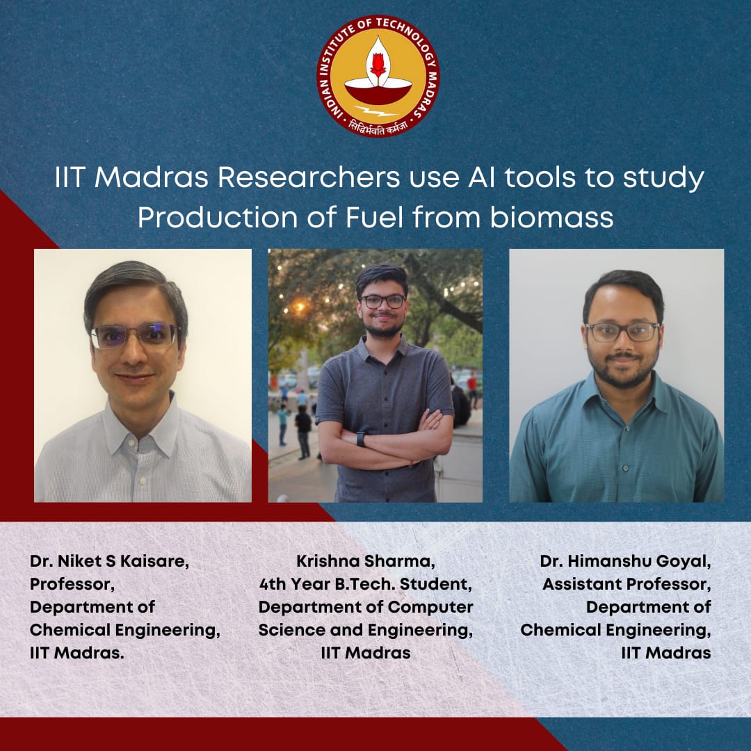IIT Madras Researchers use AI tools to study Production of Fuel from biomass