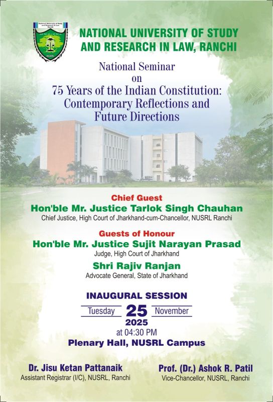 NUSRL Ranchi to Host National Seminar on '75 Years of the Indian Constitution: Contemporary Reflections and Future Directions'