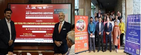 UN supports Adi Yuva Fellowship & Adi Karmayogi Volunteers for Tribal Youth in India