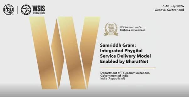 DoT’s Samriddh Gram Wins World Summit on the Information Society (WSIS) Prizes 2026 in Geneva 
