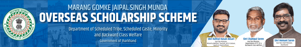 Marang Gomke Jaipal Singh Munda Overseas Scholarship Scheme